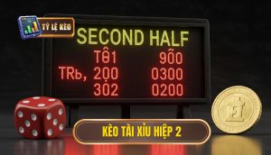 Kèo tài xỉu hiệp 2
