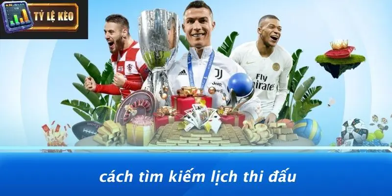 lịch thi đấu 1 lịch thi đấu