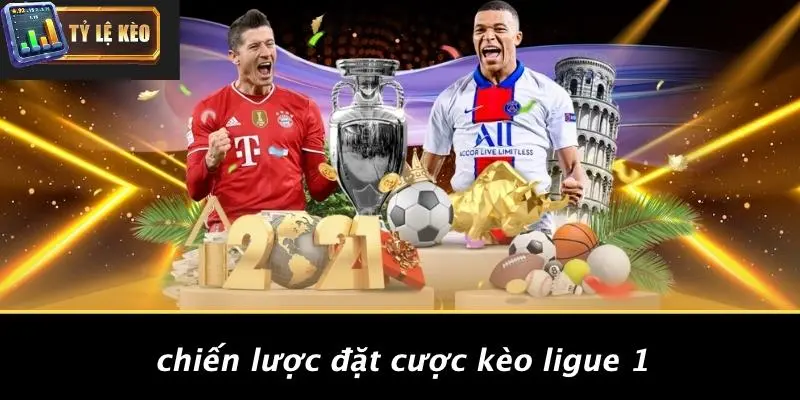 Kèo Ligue 1 2 kèo ligue 1