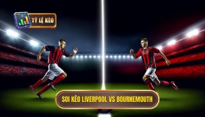 Soi kèo Liverpool vs Bournemouth