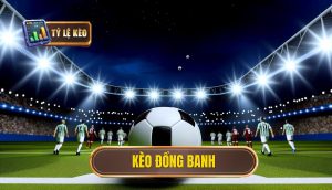 Kèo đồng banh