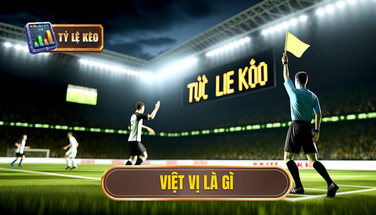 Việt Vị Là Gì? Phân Tích Chuyên Sâu Luật Offside Trong Bóng Đá 3 việt vị là gì